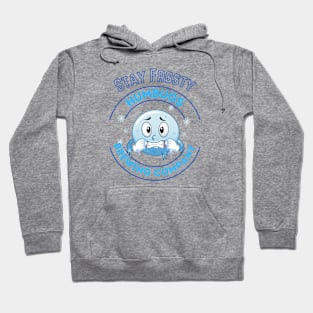 Stay Frosty Hoodie